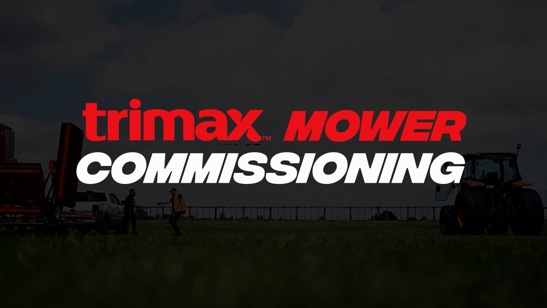 Trimax Mower Commissioning